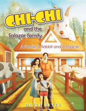 Chichi and the Salazar Family de Daisy Reyes