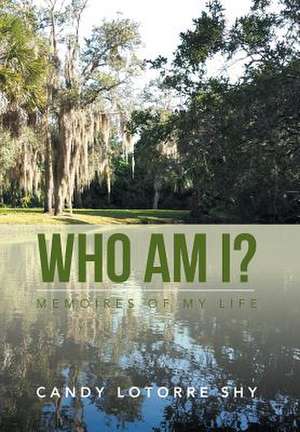 Who Am I? de Candy Lotorre Shy