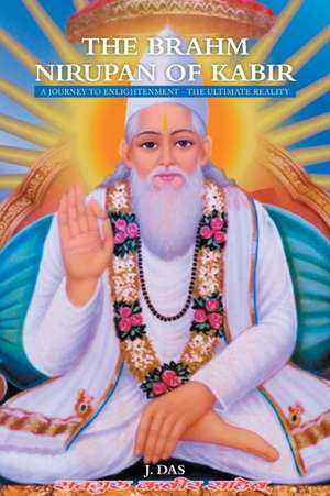 The Brahm Nirupan of Kabir de J. Das