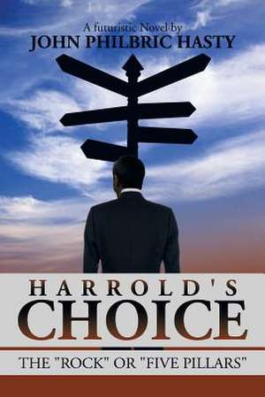 Harrold's Choice de John Philbric Hasty