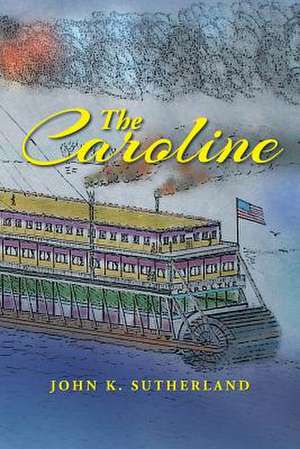 The Caroline de John K. Sutherland