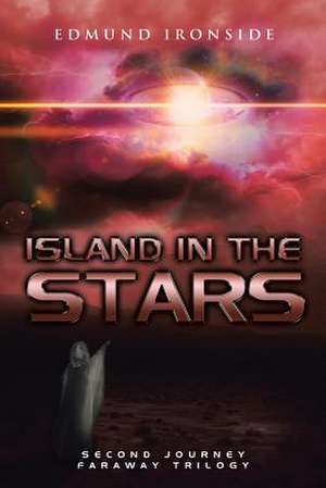 Island in the Stars de Edmund Ironside