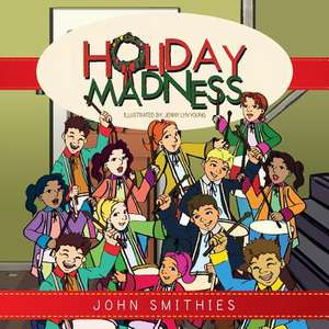 Holiday Madness de John Smithies