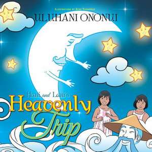 Hani and Lani's Heavenly Trip de Uluhani Ononui