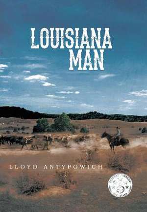 Louisiana Man de Lloyd Antypowich