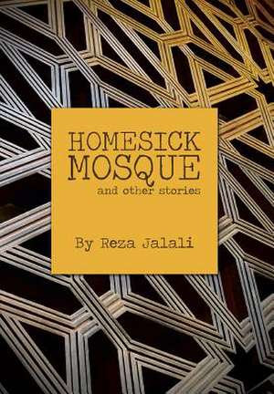 Homesick Mosque de Reza Jalali