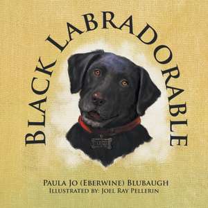 Black Labradorable de Paula Jo (Eberwine) Blubaugh