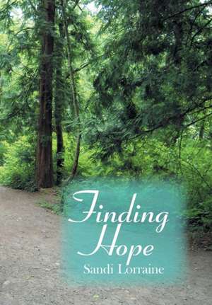 Finding Hope de Sandi Lorraine