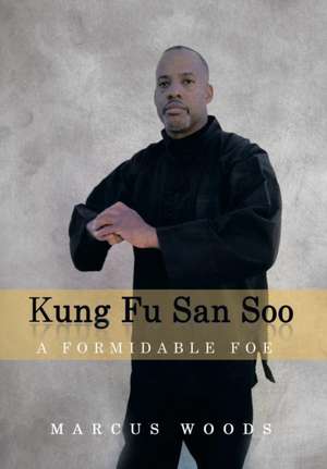 Kung Fu San Soo de Marcus Woods