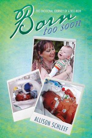 Born Too Soon de Allison Schleef