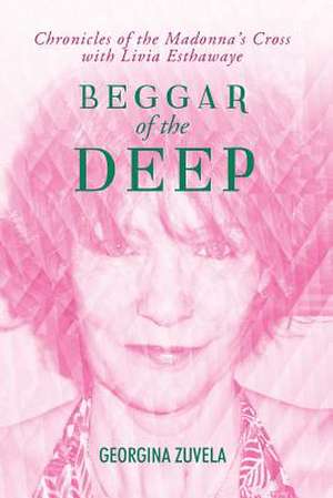 Beggar of the Deep de Georgina Zuvela