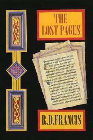 The Lost Pages de R. D. Francis