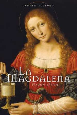 La Magdalena de Lauren Sleeman