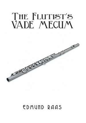 The Flutist's Vade Mecum de Edmund Raas