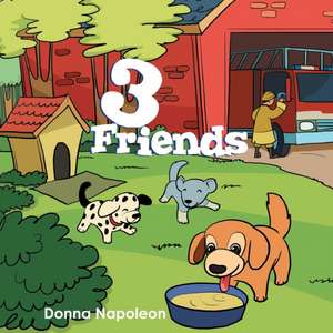 3 Friends de Donna Napoleon