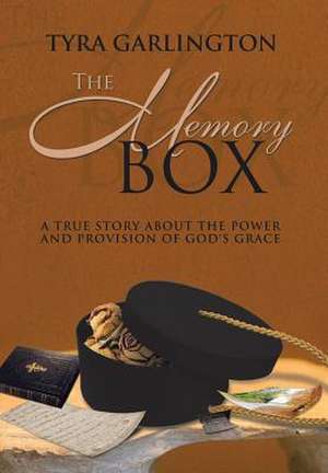 The Memory Box de Tyra Garlington