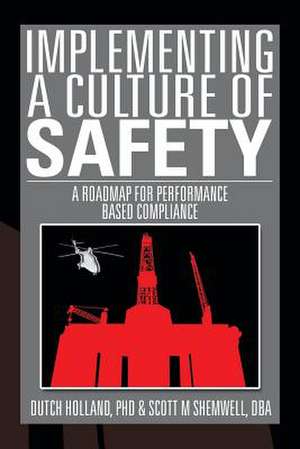 Implementing a Culture of Safety de Dutch Holland