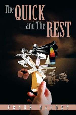 The Quick and the Rest de Frank Nacozy