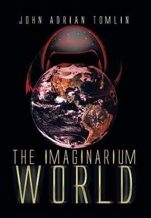 The Imaginarium World de John Adrian Tomlin