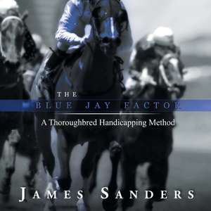 The Blue Jay Factor de James Sanders