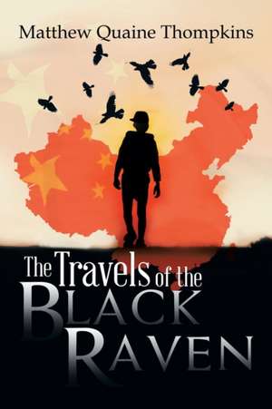 The Travels of the Black Raven de Matthew Quaine Thompkins