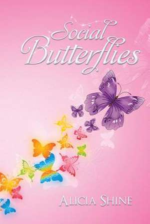 Social Butterflies de Alicia Shine