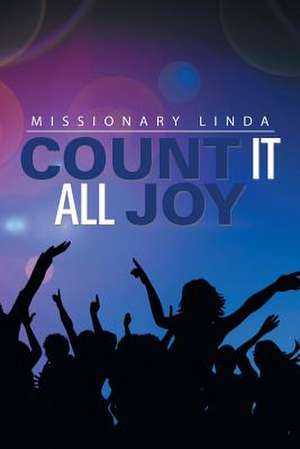 Count It All Joy de Missionary Paula
