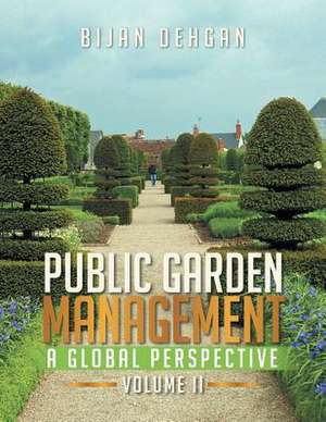 Public Garden Management de Bijan Dehgan