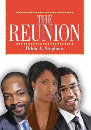 The Reunion de Hilda A. Stephens