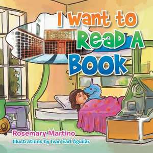 I Want to Read a Book de Rosemary Martino