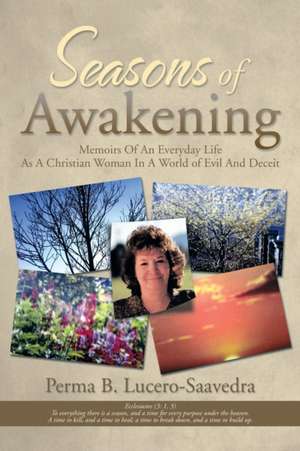 Seasons of Awakening de Perma B. Lucero-Saavedra