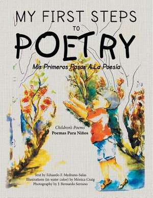 My First Steps to Poetry de Eduardo Medrano