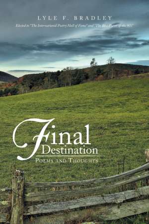 Final Destination de Lyle F. Bradley