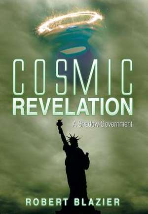 Cosmic Revelation de Robert Blazier