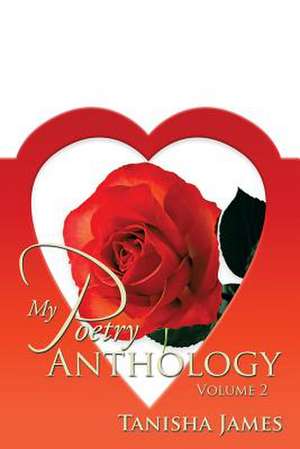 My Poetry Anthology de Tanisha James