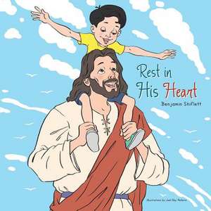 Rest in His Heart de Benjamin Shiflett