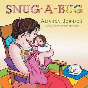 Snug-A-Bug de Amanda Johnson