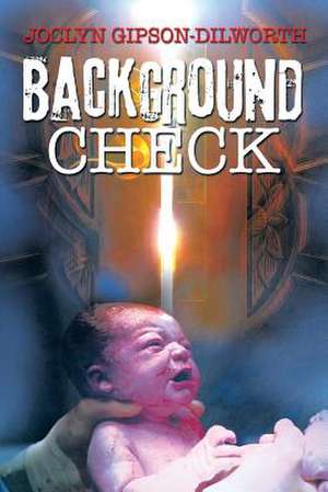 Background Check de Joclyn Gipson-Dilworth