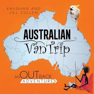 Australian Van Trip de Vaughan and Jill Cullen