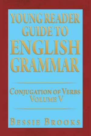 Young Reader Guide to English Grammar de Bessie Brooks