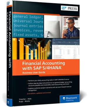 Financial Accounting with SAP S/4HANA: Business User Guide de Jonas Tritschler