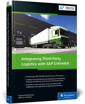 Integrating Third-Party Logistics with SAP S/4HANA de Gautam Bhattacharya