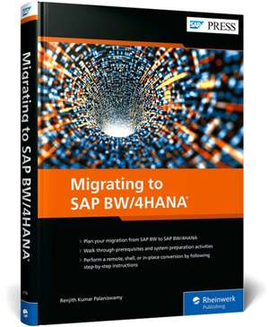 Migrating to SAP BW/4HANA de Renjith Kumar Palaniswamy