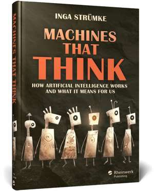 Machines That Think de Inga Strümke