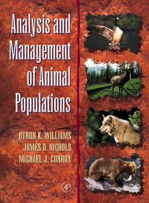 Analysis and Management of Animal Populations de Byron K. Williams