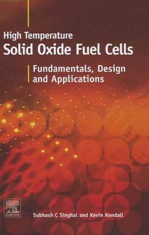 Singhal, S: High-Temperature Solid Oxide Fuel Cells
