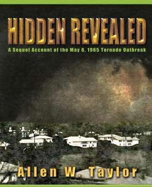 Hidden Revealed de Allen W. Taylor