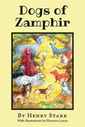 Dogs of Zamphir de Henry Stark