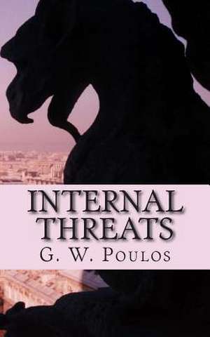 Internal Threats de G. W. Poulos