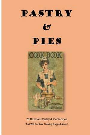 Pastry & Pies de Steve Johnson